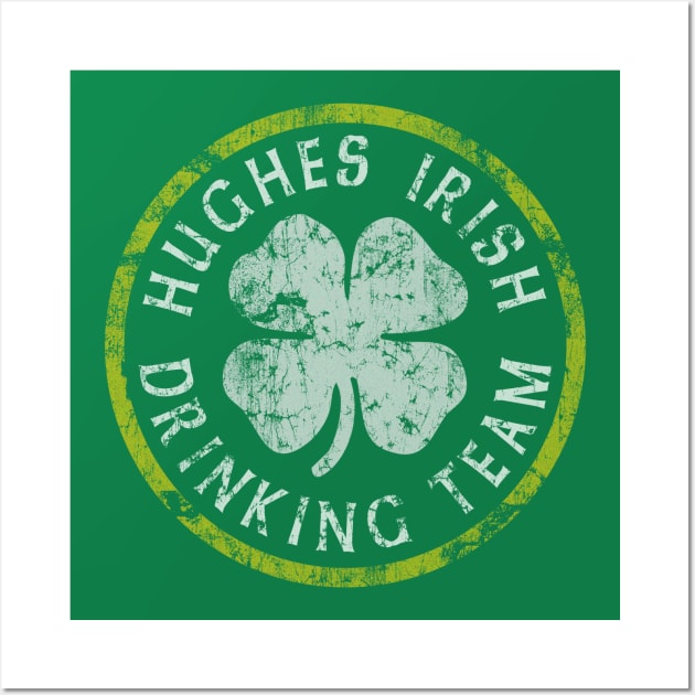 Hughes Irish Drinking Team St Patricks Day Wall Art by E